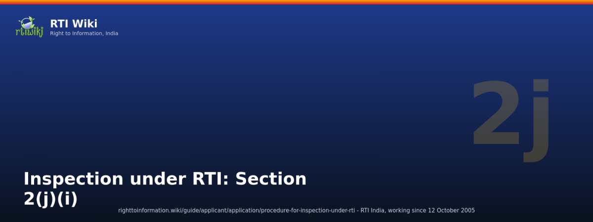 Inspection of Records under RTI: Your Rights, the PIO's Playbook, and How to Win — RTI Wiki