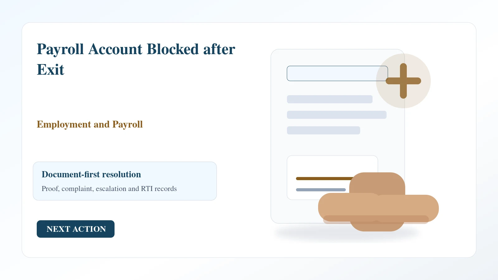 Indian document desk for payroll account blocked after exit complaint and escalation Indian document desk for payroll account blocked after exit complaint and escalation
