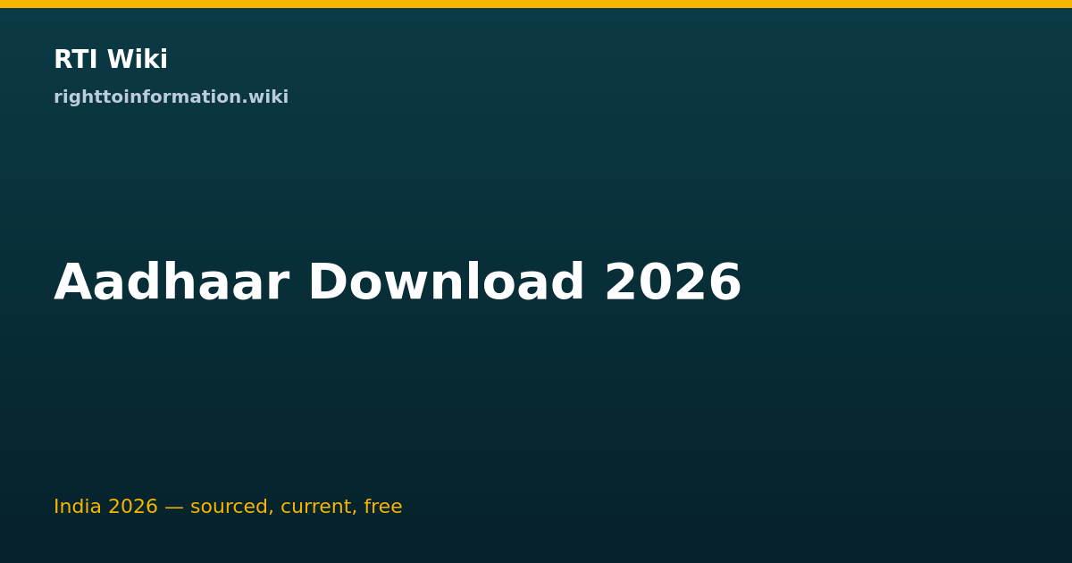 Aadhaar download — RTI Wiki guide 2026