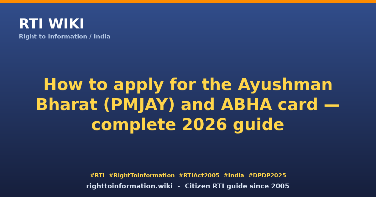How to apply for Ayushman Bharat PMJAY and ABHA card India 2026