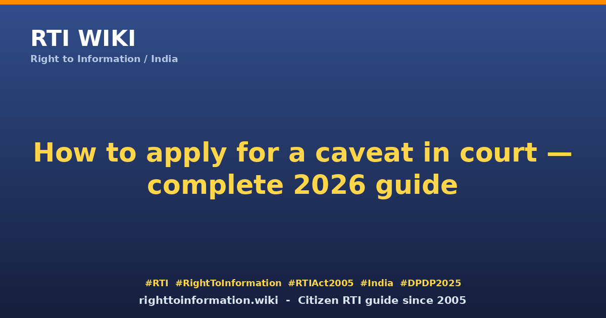 How to file caveat under §148A CPC 2026 — RTI Wiki citizen guide