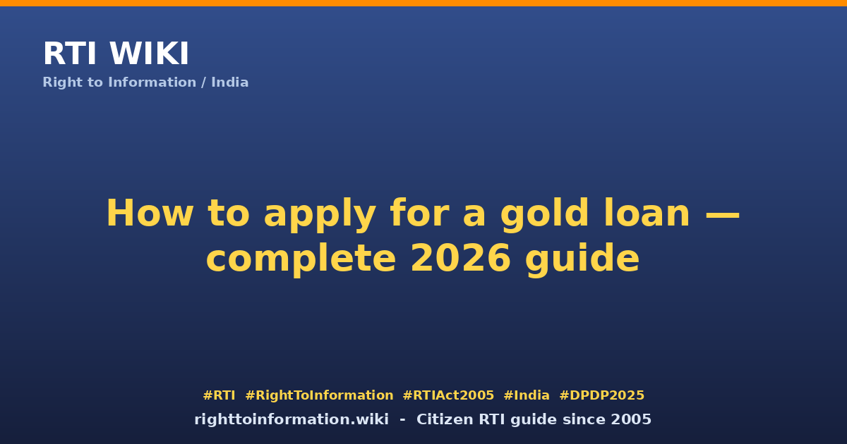 How to apply for gold loan 2026 — RTI Wiki citizen guide