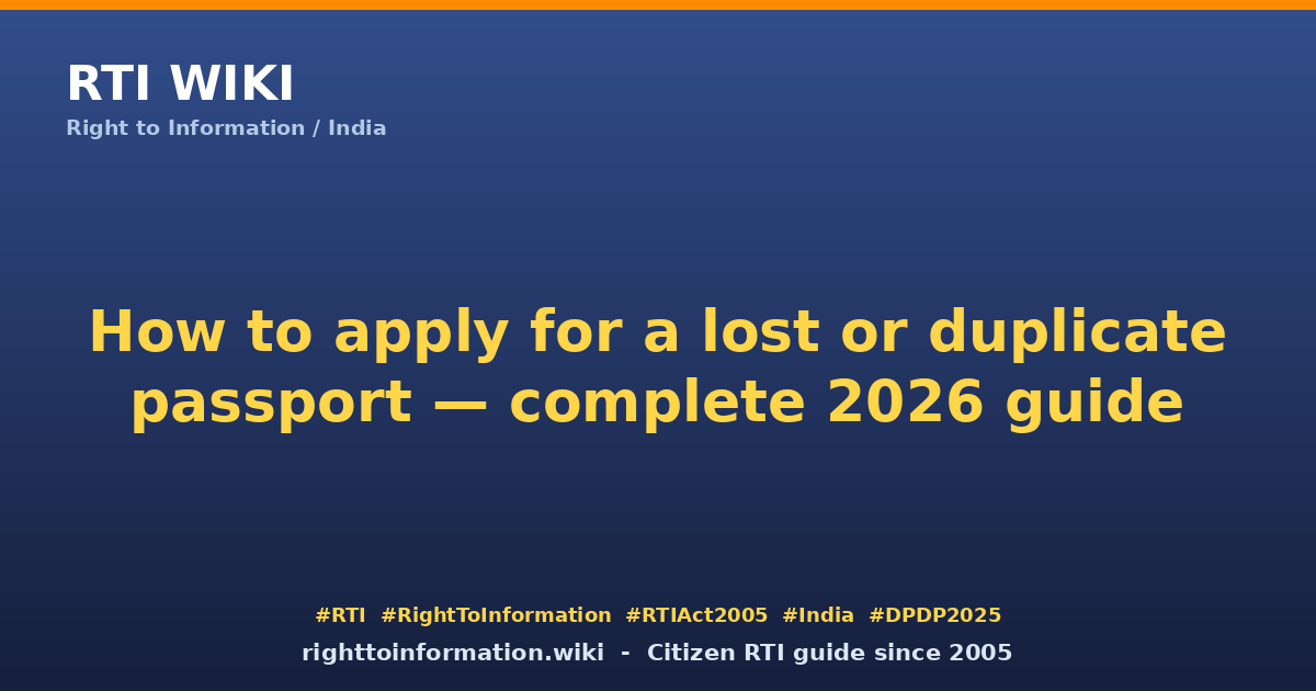 How to apply for a lost or duplicate passport India 2026 — RTI Wiki citizen guide