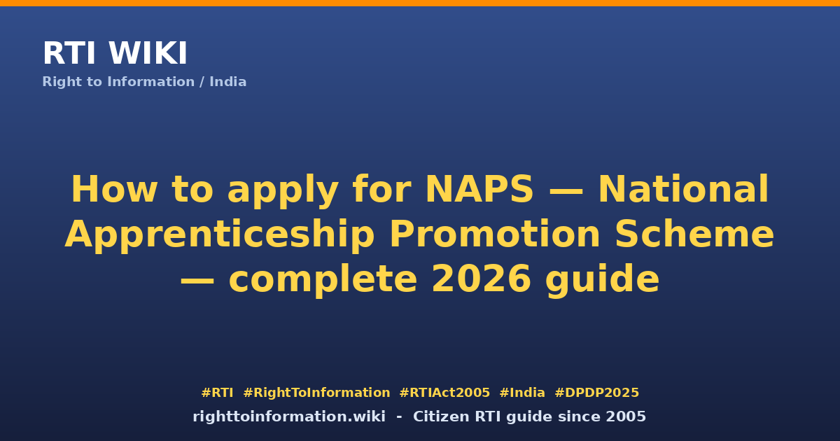 How to apply for NAPS apprenticeship 2026 — RTI Wiki citizen guide