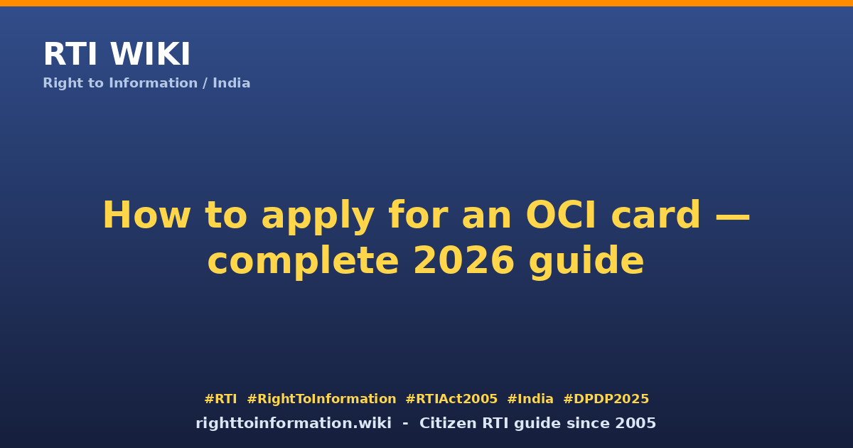 How to apply OCI card 2026 — RTI Wiki citizen guide