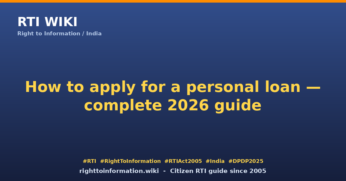 How to apply for a personal loan 2026 — RTI Wiki citizen guide