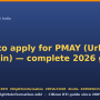 apply-pmay-urban-gramin-2026.png