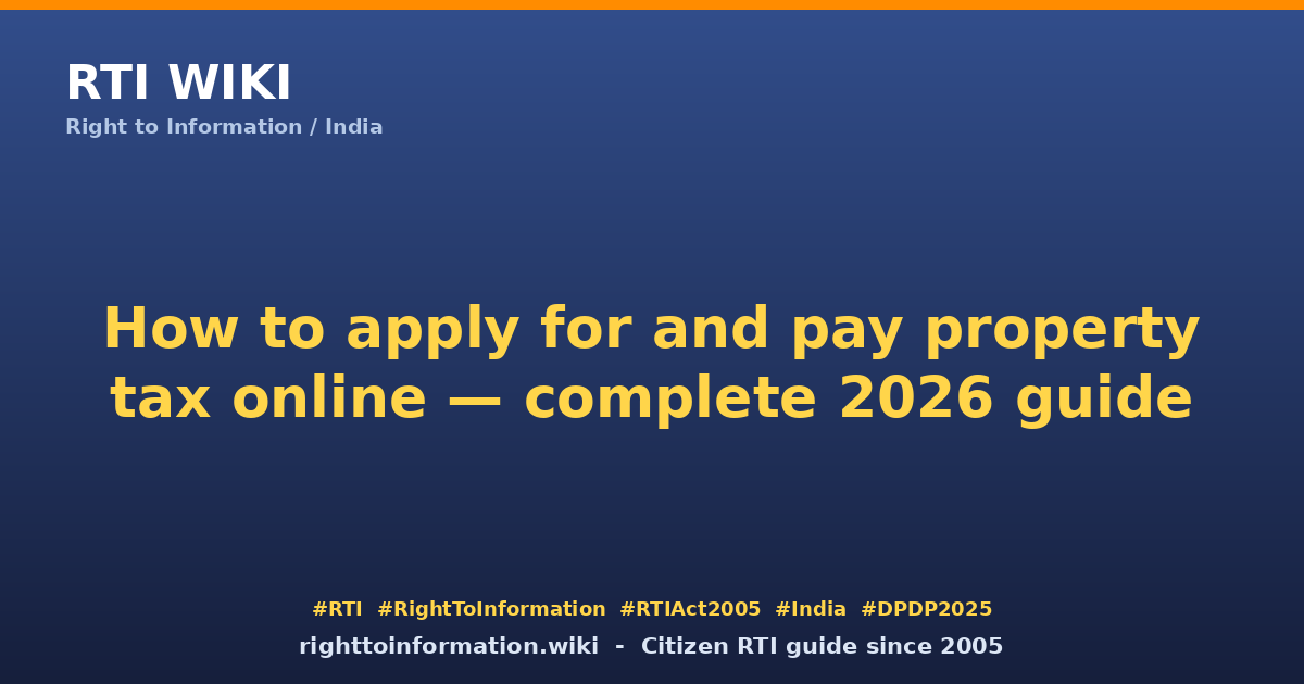 How to apply property tax online 2026 — RTI Wiki citizen guide