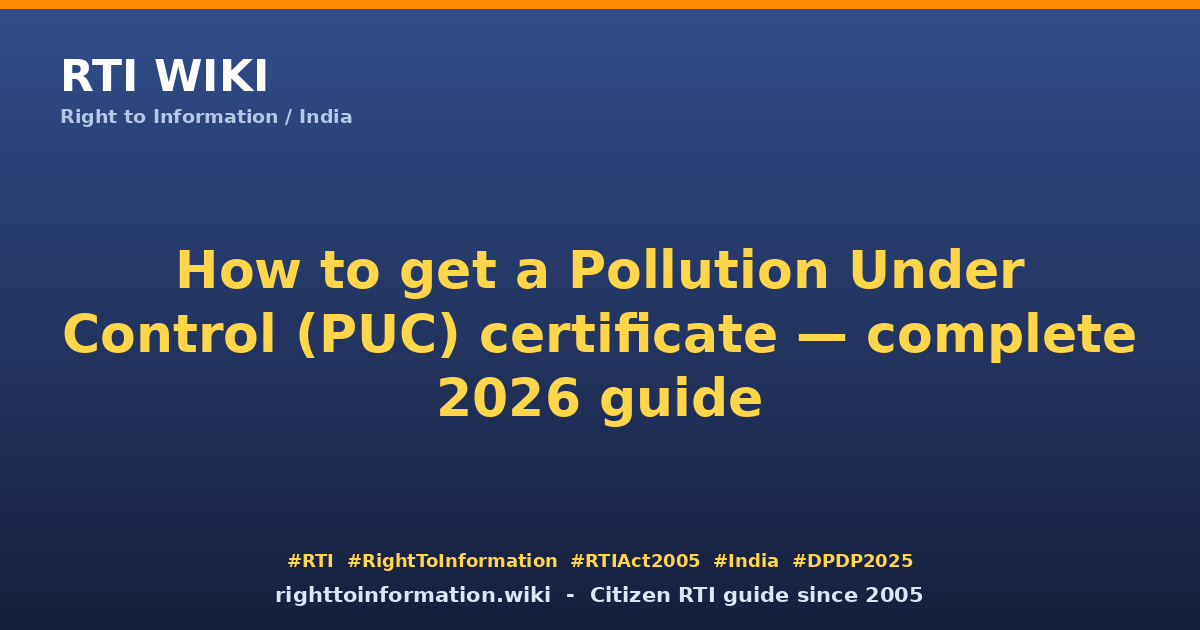 How to get PUC certificate 2026 — RTI Wiki citizen guide