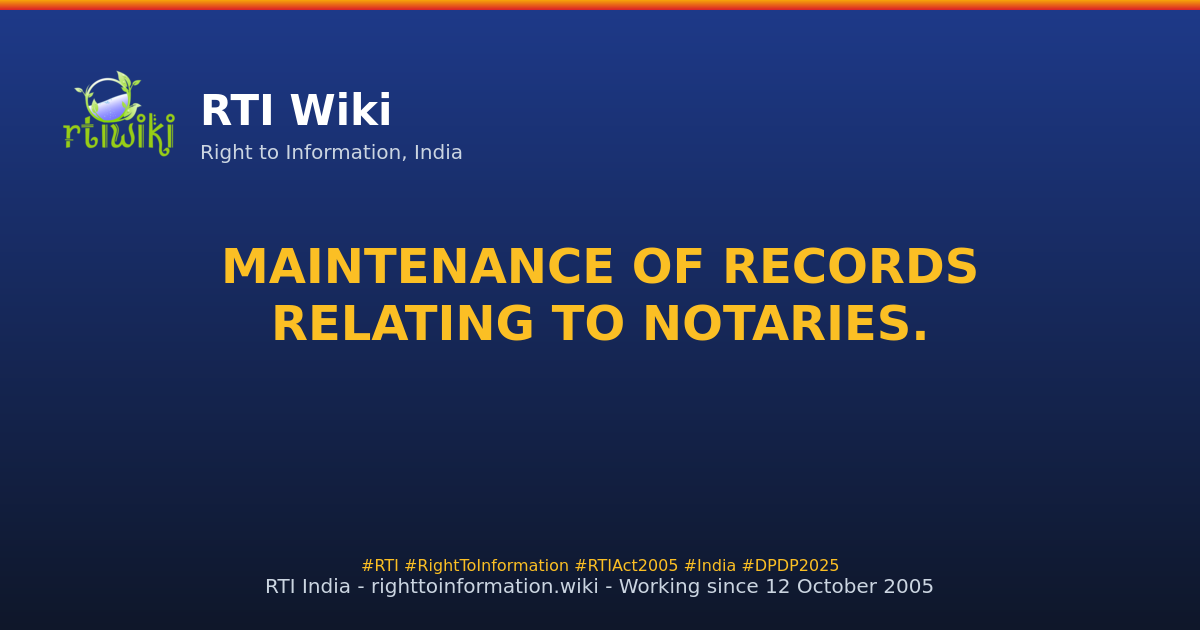 blog / maintenance-of-records-relating-to-notaries — RTI Wiki