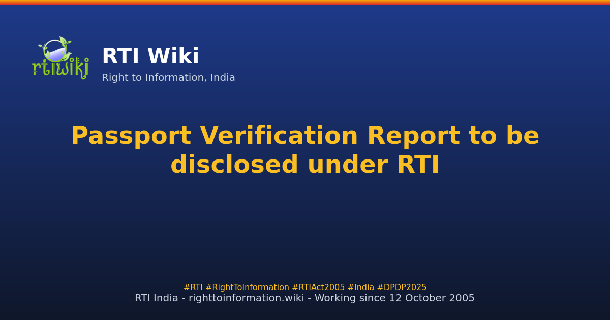 blog / passport-verification-report-to-be-disclosed-under-rti — RTI Wiki