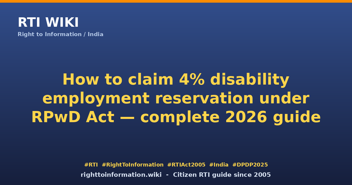 How to claim disability employment reservation under RPwD Act 2026 — RTI Wiki citizen guide