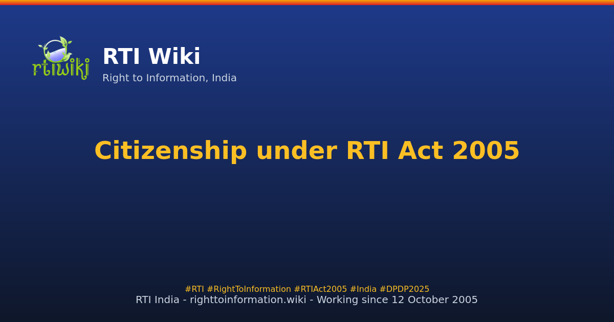 explanations / citizen-under-rti-act — RTI Wiki