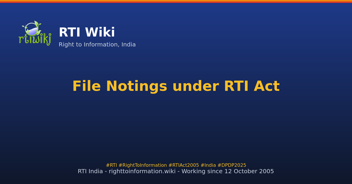 File Notings under RTI — What They Are and How to Get Them — RTI Wiki