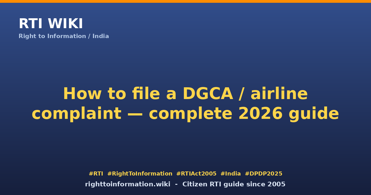 How to file a DGCA airline complaint 2026 — RTI Wiki citizen guide