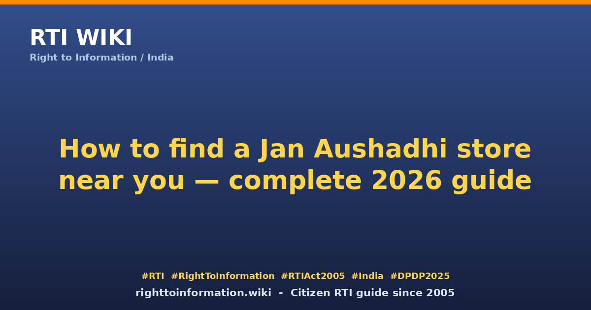 How to find Jan Aushadhi store 2026 — RTI Wiki citizen guide