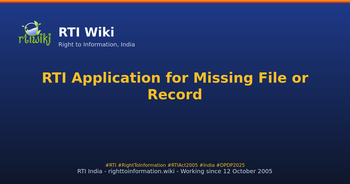 guide / applicant / application / sample / missing-file-record — RTI Wiki