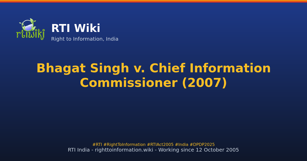 important-decisions / court / bhagat-singh-vs-cic — RTI Wiki