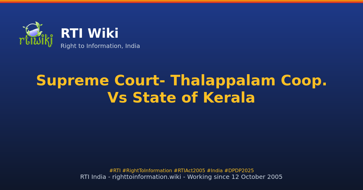 important-decisions / thalappalam-coop-vs-state-of-kerala — RTI Wiki