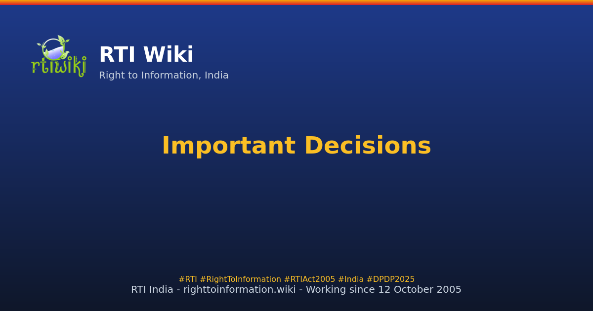 important-decisions — RTI Wiki