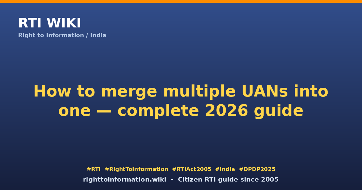 How to merge multiple UANs into one 2026 — RTI Wiki citizen guide