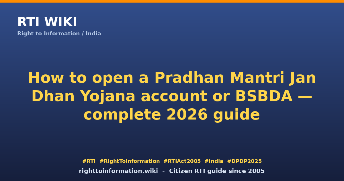 Open PMJDY or BSBDA account 2026 — RTI Wiki citizen guide
