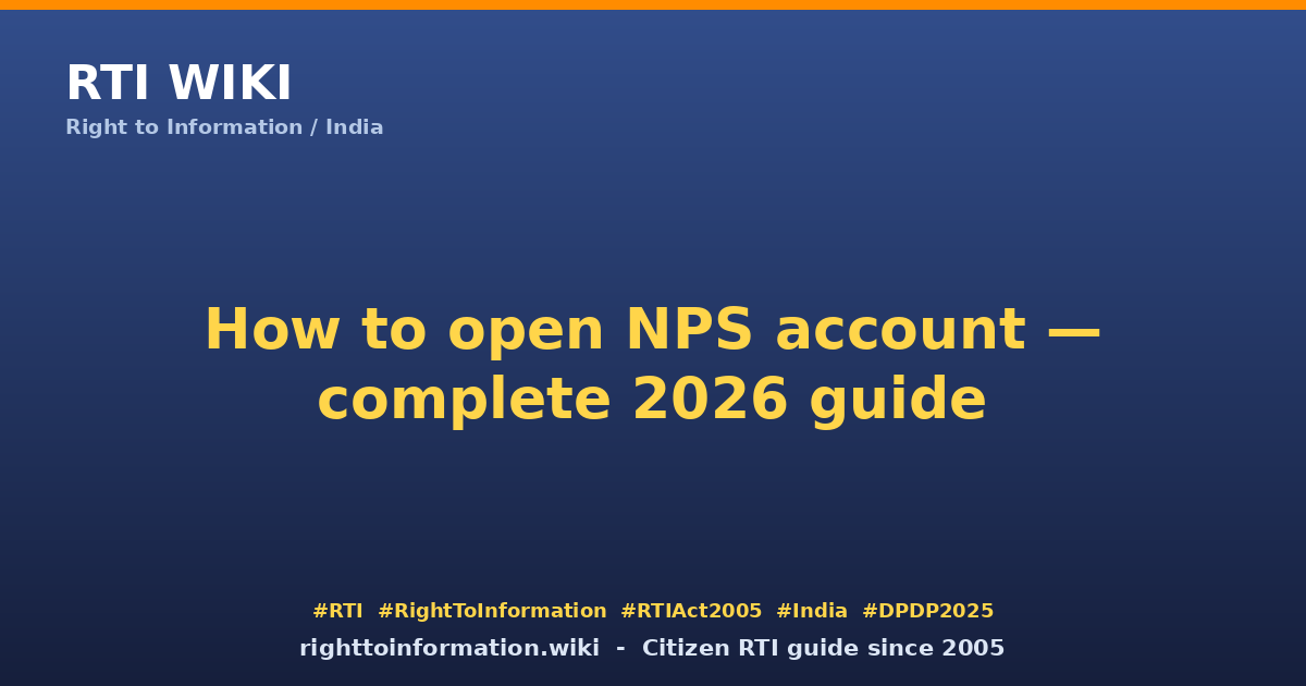 How to open NPS account 2026 — RTI Wiki citizen guide