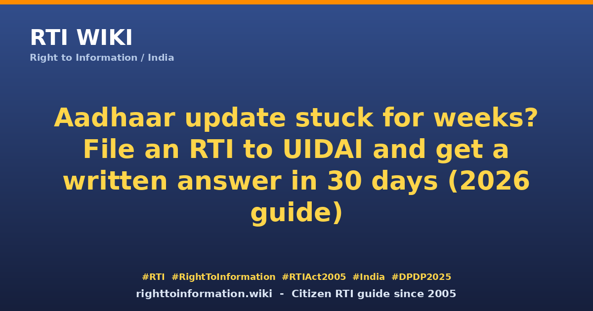 Aadhaar update stuck — RTI Wiki guide