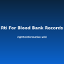 rti-for-blood-bank-records.png
