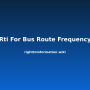 rti-for-bus-route-frequency.png