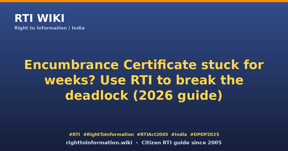 Encumbrance Certificate delay — RTI Wiki guide