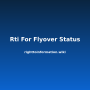 rti-for-flyover-status.png
