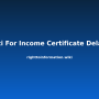 rti-for-income-certificate-delay.png