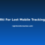 rti-for-lost-mobile-tracking.png
