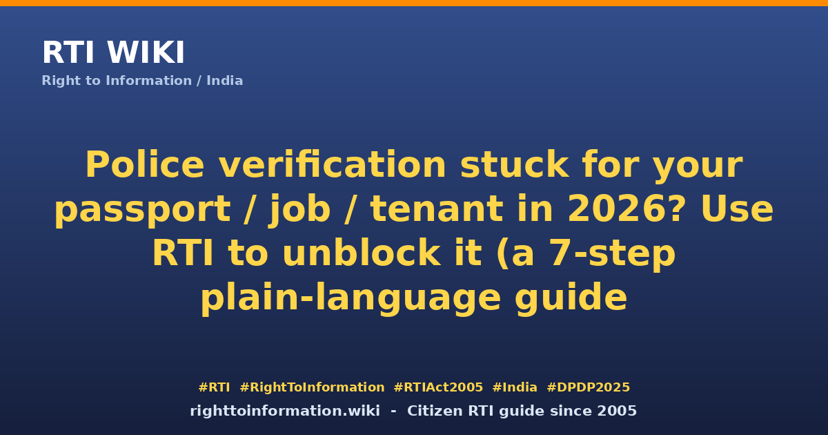 Police verification stuck — RTI Wiki guide