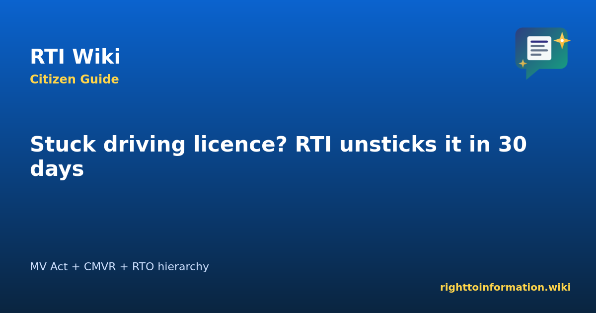 Stuck driving licence — RTI Wiki guide