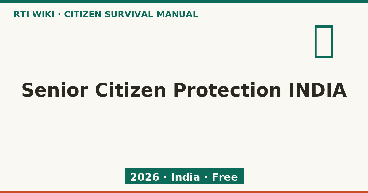 Senior Citizen Protection INDIA 2026 — RTI Wiki