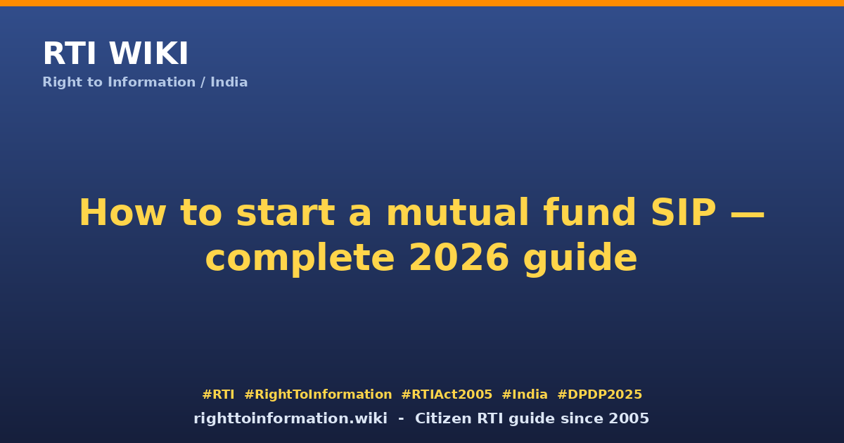 How to start a mutual fund SIP 2026 — RTI Wiki citizen guide