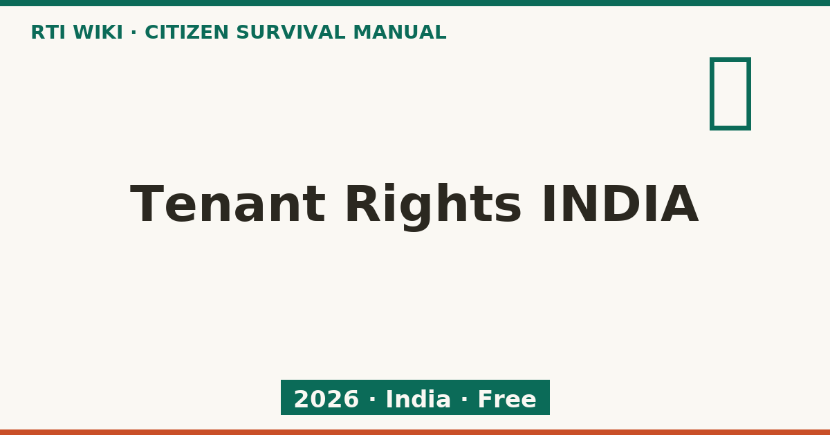 Tenant Rights INDIA 2026 — RTI Wiki