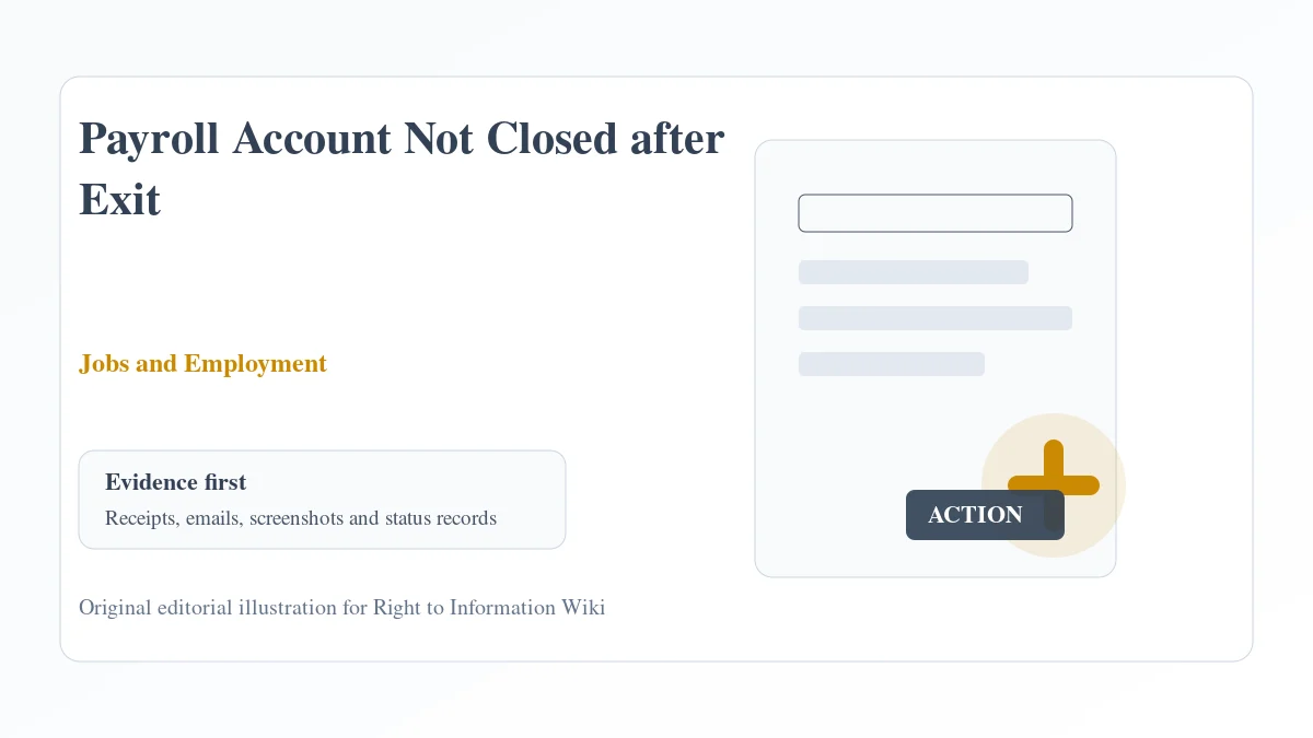 Payroll Account Not Closed after Exit Payroll Account Not Closed after Exit evidence and complaint desk